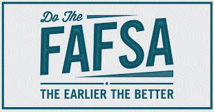 do the fafsa the earlier the better